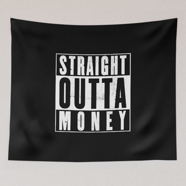 Item preview, Straight Outta Money - Distressed Design designed and sold by risible.
