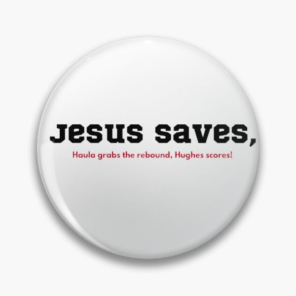 Item preview, Jesus Saves, Hughes Scores! designed and sold by BradburyWorx.