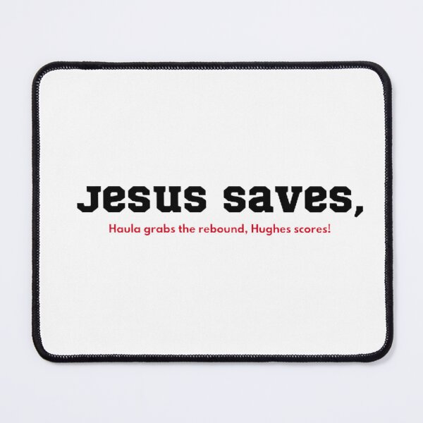 Item preview, Jesus Saves, Hughes Scores! designed and sold by BradburyWorx.