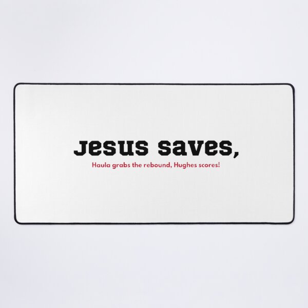 Item preview, Jesus Saves, Hughes Scores! designed and sold by BradburyWorx.