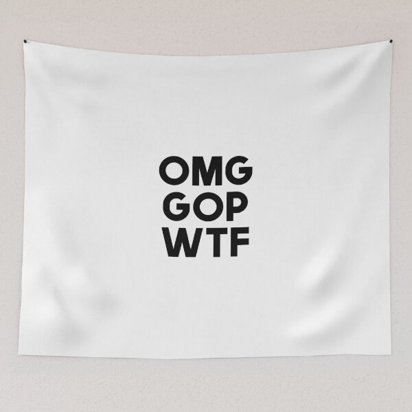 Aperçu de l'œuvre OMG GOP WTF créée et vendue par allthetees.