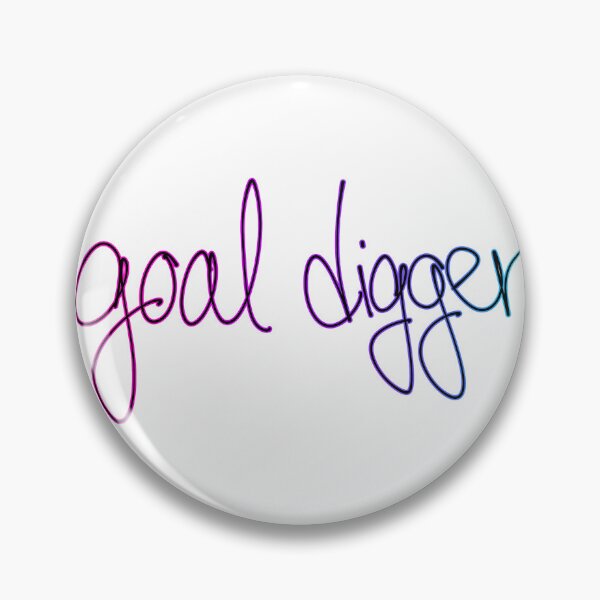 Item preview, Goal Digger designed and sold by geeklil.