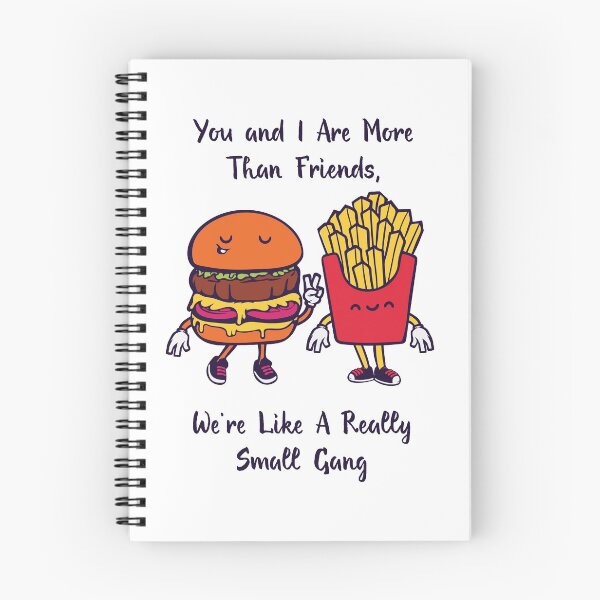 Item preview, You And I Are More Than Friends, We’re Like A Really Small Gang designed and sold by Sugawarehouse.