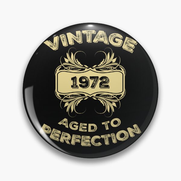Item preview, Vintage 1972 Aged To Perfection Birthday Gift designed and sold by Just Be Different.