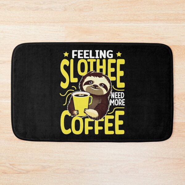 Item preview, Feeling Slothee Need More Coffee designed and sold by Digital Story Time.