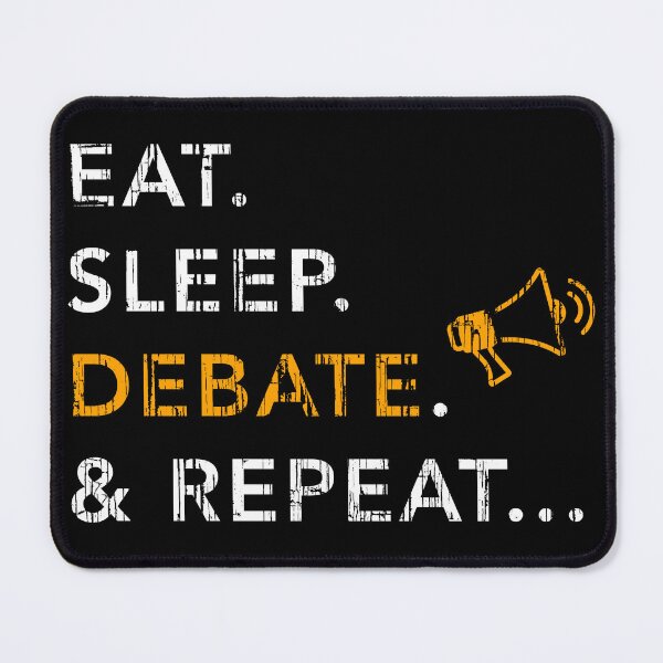Item preview, Eat. Sleep. Debate. Repeat. Awesome Classic Design designed and sold by WartonnoArt.