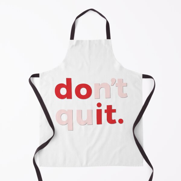 Item preview, Don’t quit. designed and sold by bubbliciousart.