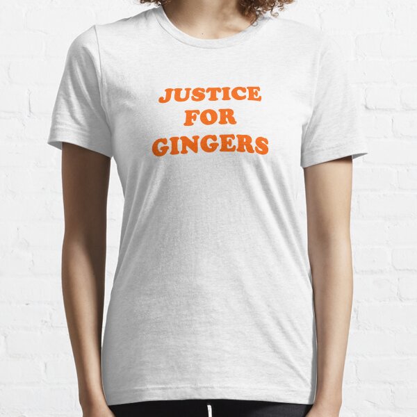 Justice For Gingers Essential T-Shirt