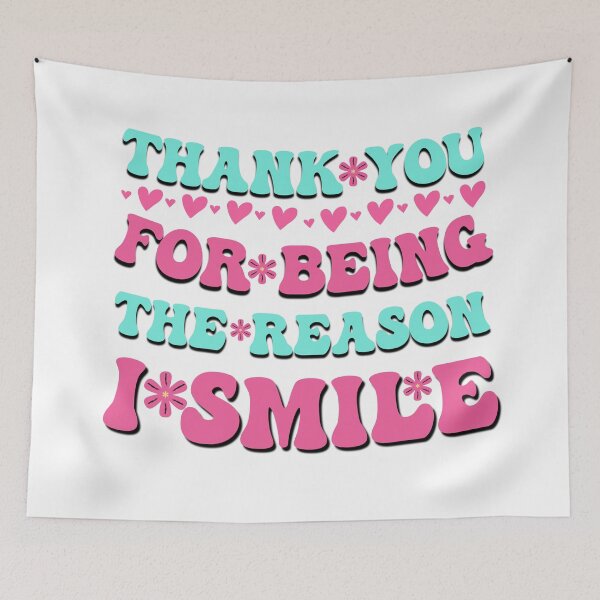 Item preview, Thank you for being the reason I smile saying designed and sold by Emotionville.
