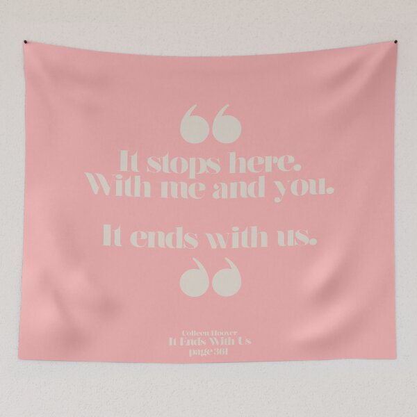 Item preview, It Ends With Us - Colleen Hoover Quote  designed and sold by alrightabigail.