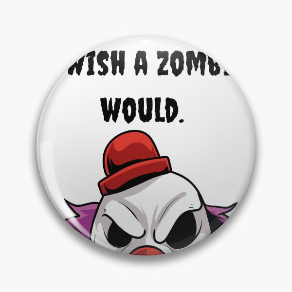Item preview, I wish a zombie would.  designed and sold by Demetria3.