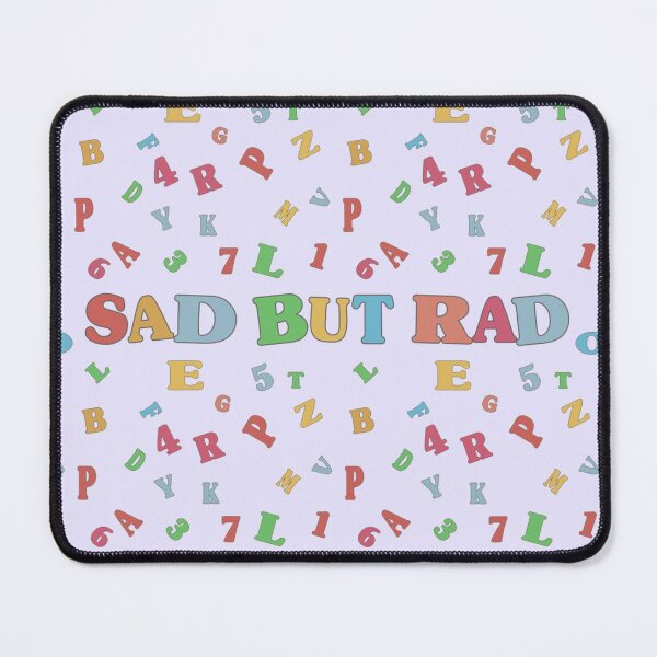 Item preview, Sad But Rad designed and sold by peterArt22.