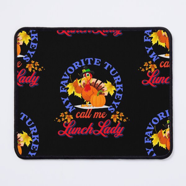 Item preview, My Favorite Turkeys Call Me Lunch Lady | Funny Happy Thanksgiving Grandma Lunch Lady quotes | gifts for thanksgiving lovers designed and sold by ThanksVibe.