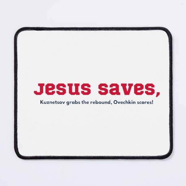 Item preview, Jesus Saves, Ovechkin Scores! designed and sold by BradburyWorx.
