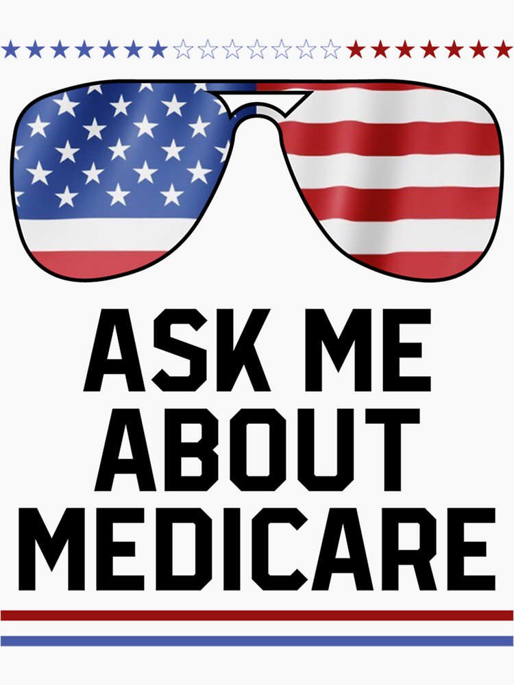"Ask Me About Medicare Health Insurance Sales Agent Glasses usa Flag