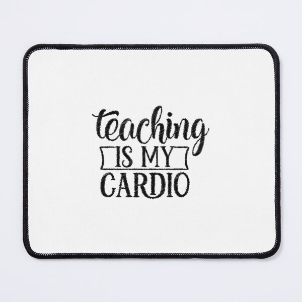 Item preview, Teaching Is My Cardio,Teaching Is A Work,Teachers Have Class,Teach With Flair,Caffeinate And Educate,Happy Vibes School,Happy School Vibes designed and sold by RedArtsDesign.