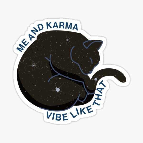 Karma is a Cat Sticker  Taylor Swift Vinyl Stickers – handsomeprintsdesign