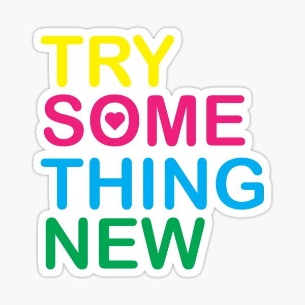 Item preview, Try Something New designed and sold by SesatyaStore.