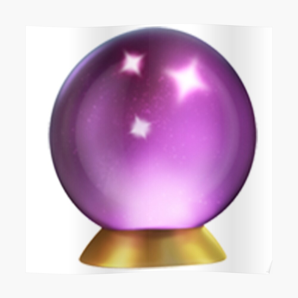 "Crystal Ball Emoji" Poster by emojiqueen Redbubble