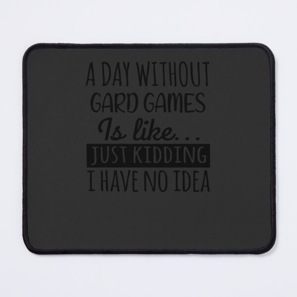 Item preview, A Day without Gard games is Like designed and sold by cerceofouses.