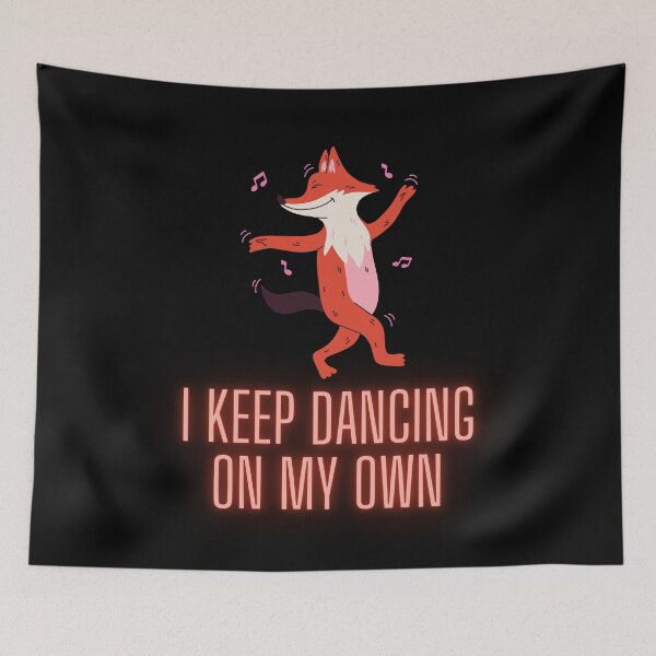 Item preview, I Keep Dancing On My Own Design Neon Fox - Perfect For New Year Party designed and sold by Olivvier.