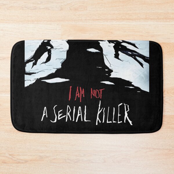 Item preview, I am not a serial killer designed and sold by claracecilia.