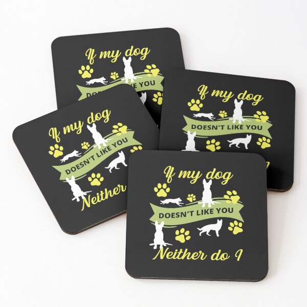 Item preview, If My Dog Doesn't Like You Neither Do I German Shepherd designed and sold by RockBeeDesigns.