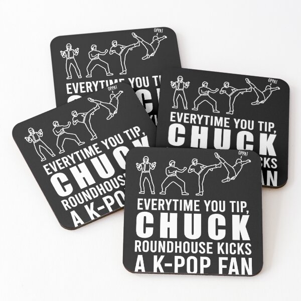 Item preview, TIPS Everytime You Tip, Chuck Roundhouse Kicks A K-Pop Fan designed and sold by PapaBujuGaming.