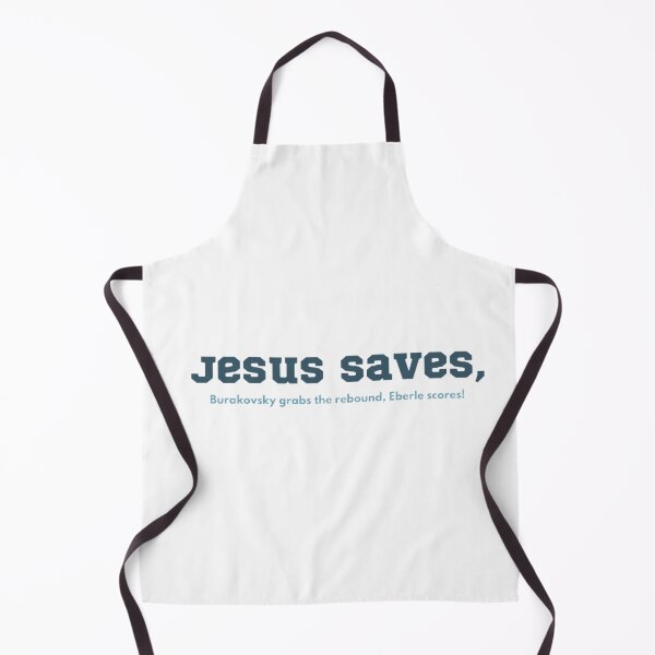 Item preview, Jesus Saves, Eberle Scores! designed and sold by BradburyWorx.