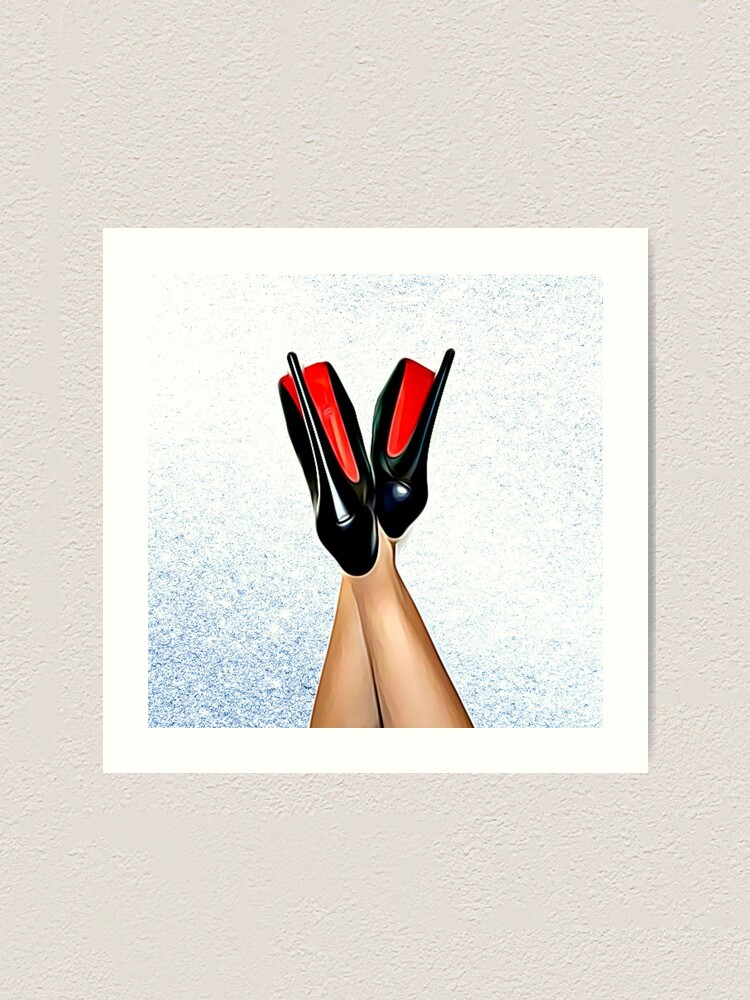 Christian Louboutin Sexy High Heel Red Bottoms Heels Up Art Print