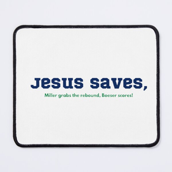 Item preview, Jesus Saves, Boeser Scores! designed and sold by BradburyWorx.