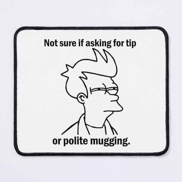 Item preview, TIPS Not Sure If Asking For Tip Or Polite Mugging designed and sold by PapaBujuGaming.