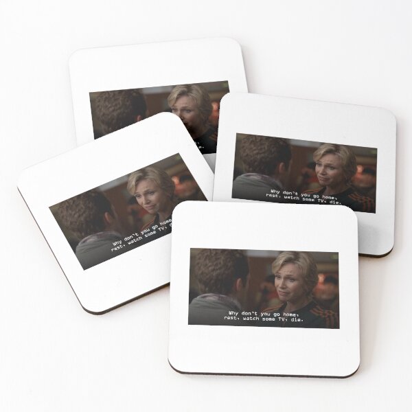 Item preview, Glee - Sue Why don't you go home, rest, watch some tv, die. designed and sold by WeeChongArts.