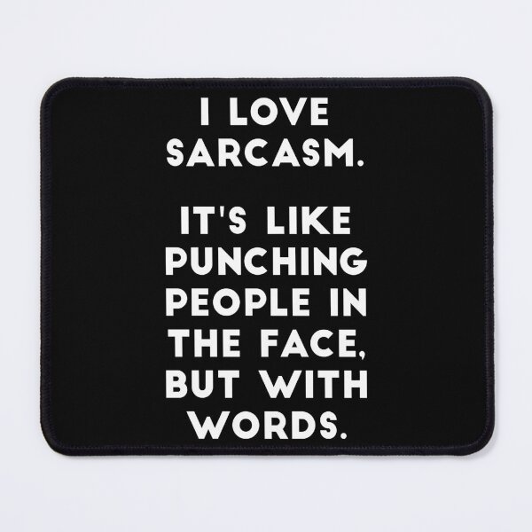 Item preview, I Love Sarcasm designed and sold by WeeChongArts.