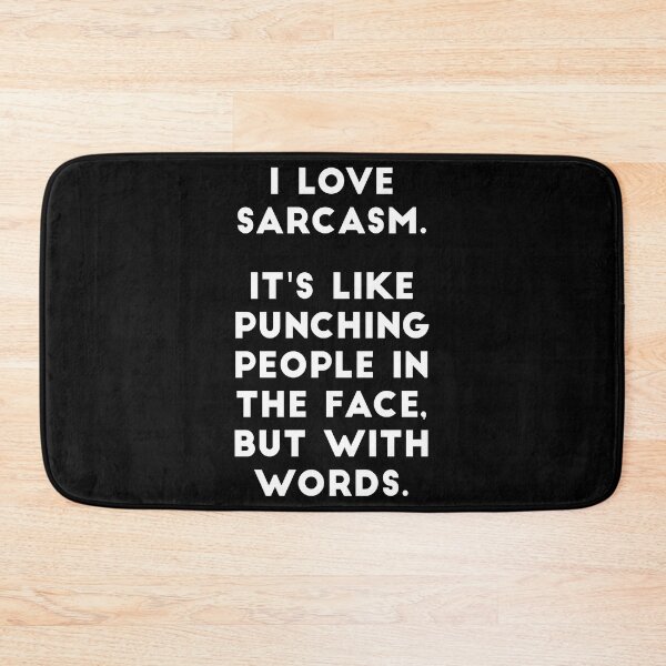 Item preview, I Love Sarcasm designed and sold by WeeChongArts.