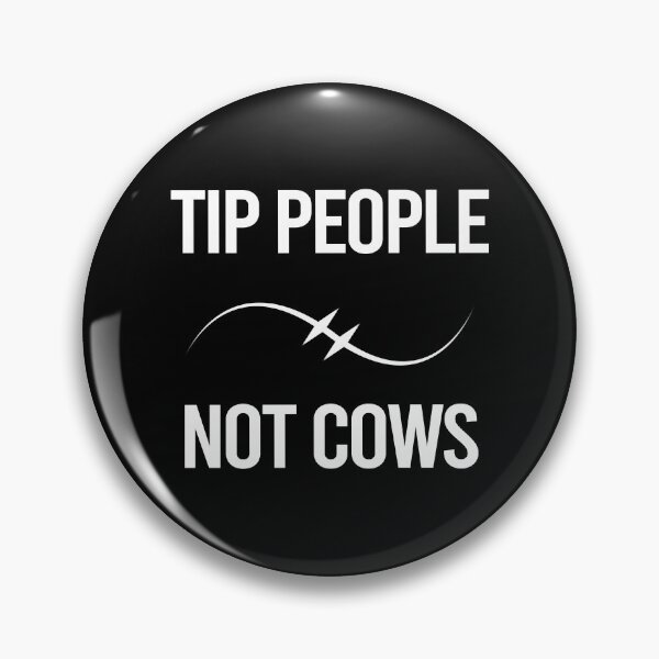 Item preview, TIPS Tip People Not Cows designed and sold by PapaBujuGaming.