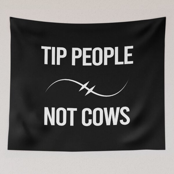 Item preview, TIPS Tip People Not Cows designed and sold by PapaBujuGaming.