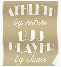 BJJ Player Birthday Athlete by Nature Poster