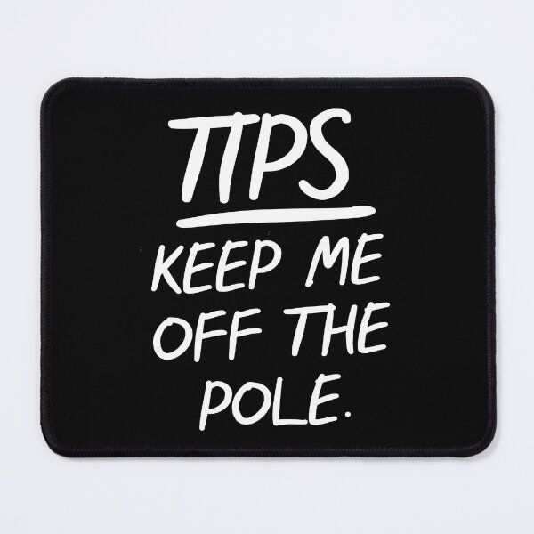 Item preview, TIPS Keep Me Off The Pole designed and sold by PapaBujuGaming.