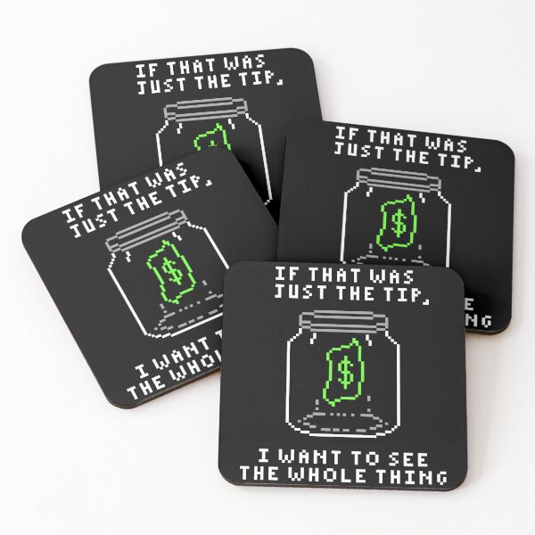 Item preview, TIPS If That Was Just The Tip I Want To See The Whole Thing designed and sold by PapaBujuGaming.