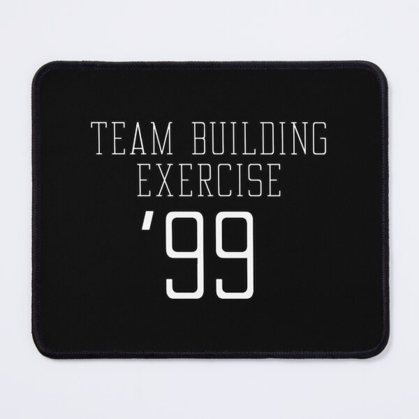Item preview, Team Building Exercise 99!   designed and sold by fuglybarbiee.