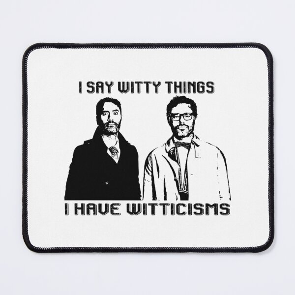 Item preview, I have witticisms the flight of the conchords art gift for fans bret designed and sold by fuglybarbiee.