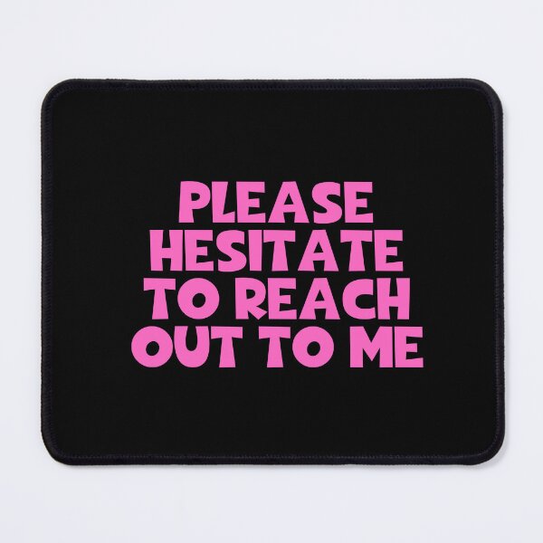 Item preview, Please Hesitate To Reach Out To Me - Introvert designed and sold by JourneyCreative.