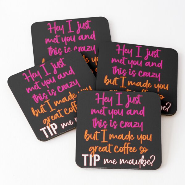 Item preview, TIPS I Made You Great Coffee So Tip Me Maybe designed and sold by PapaBujuGaming.