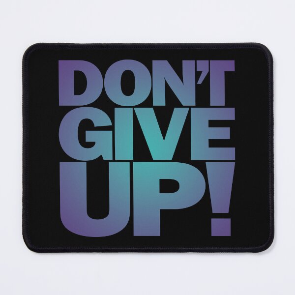 Item preview, Don't give up! v.1 designed and sold by x1brett.