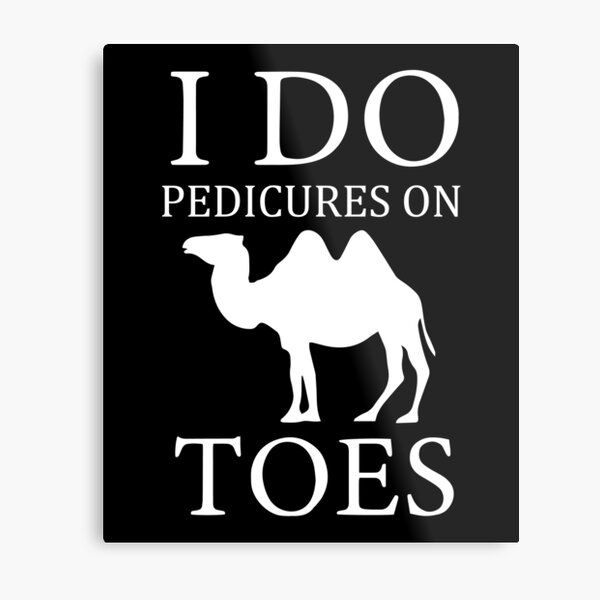 I do Pedicures on Camel Toes Essential T-Shirt for Sale by Jesse