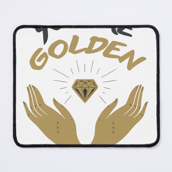 Item preview, Self-love Inspirational and motivational quote "You're golden" designed and sold by MelodySimmons.