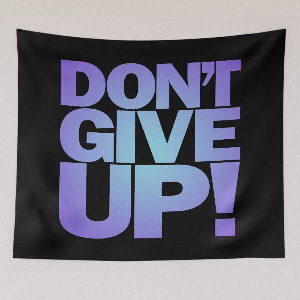 Item preview, Don't give up! v.2 designed and sold by x1brett.