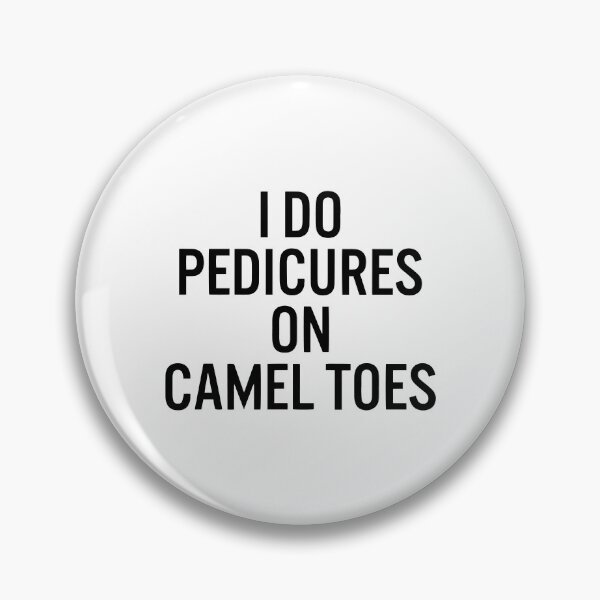 Item preview, I Do Pedicures On Camel Toes - Funny Camel designed and sold by Nepaz-Designs.