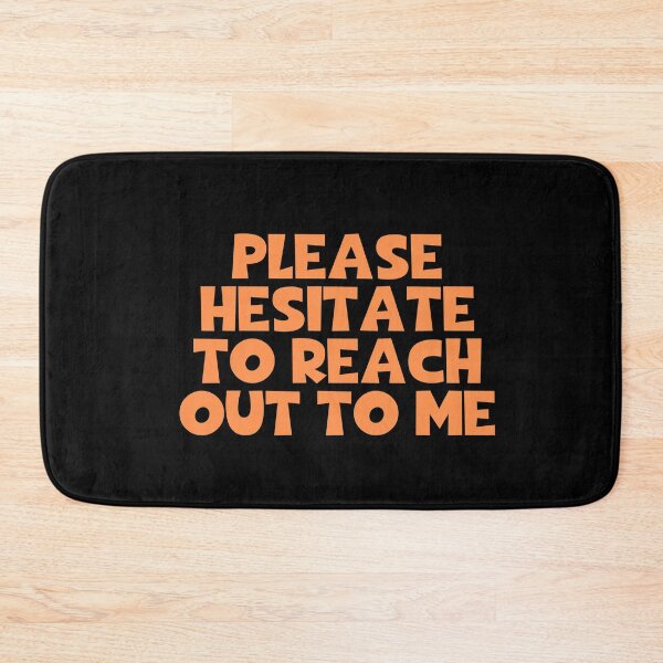 Item preview, Please Hesitate To Reach Out To Me - Introverted designed and sold by JourneyCreative.